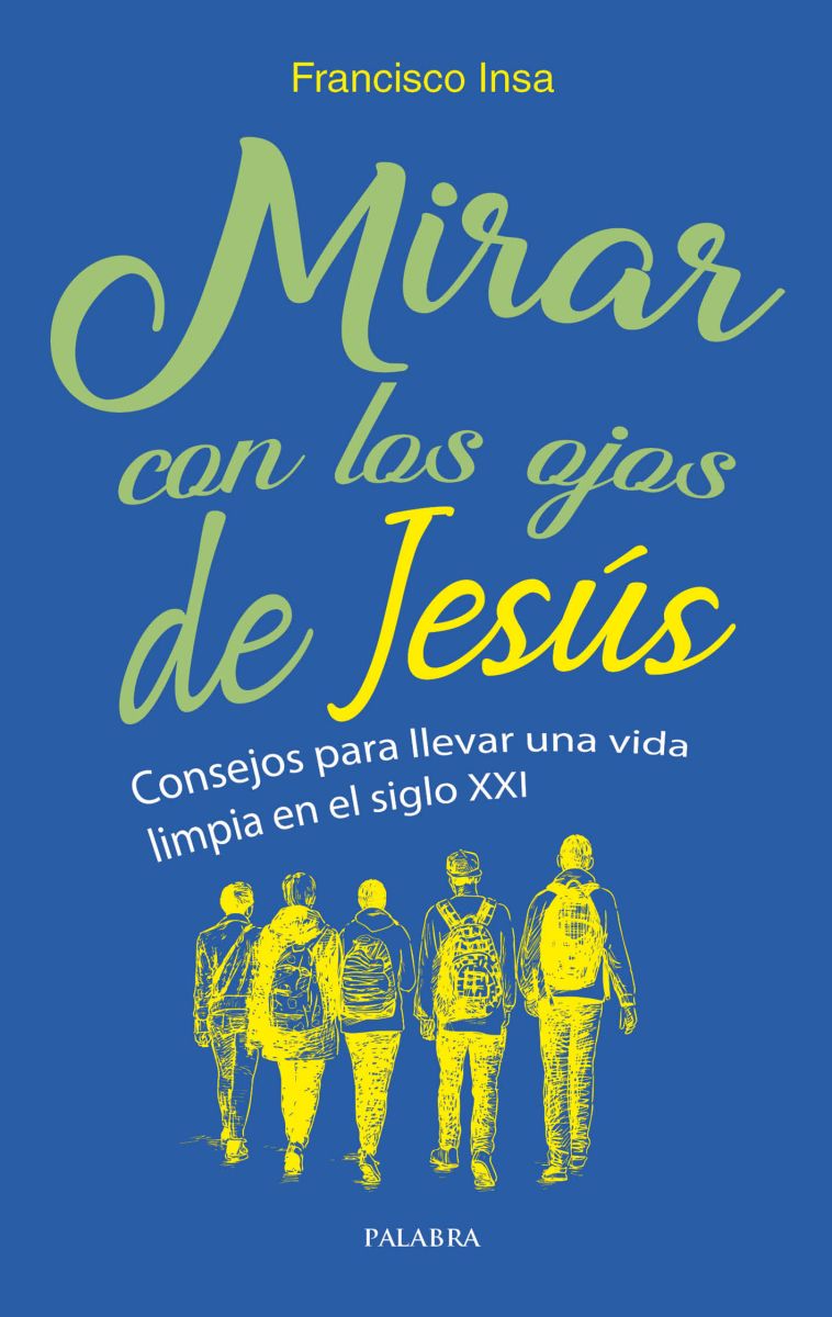 MIRAR CON LOS OJOS DE JESUS1