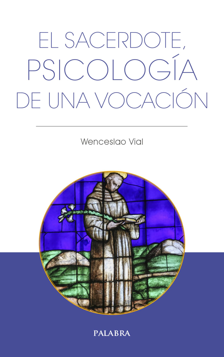 EL SACERDOTE, PSICOLOGIA DE UNA VOCACION 1 EL SACERDOTE, PSICOLOGIA DE UNA VOCACION 1