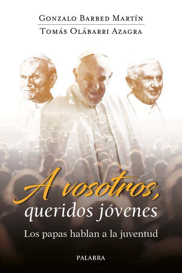 A VOSOTROS, QUERIDOS JOVENES1