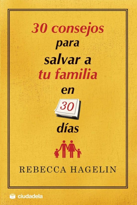 30 CONSEJOS PARA SALVAR A TU FAMILIA EN 30 DIAS1