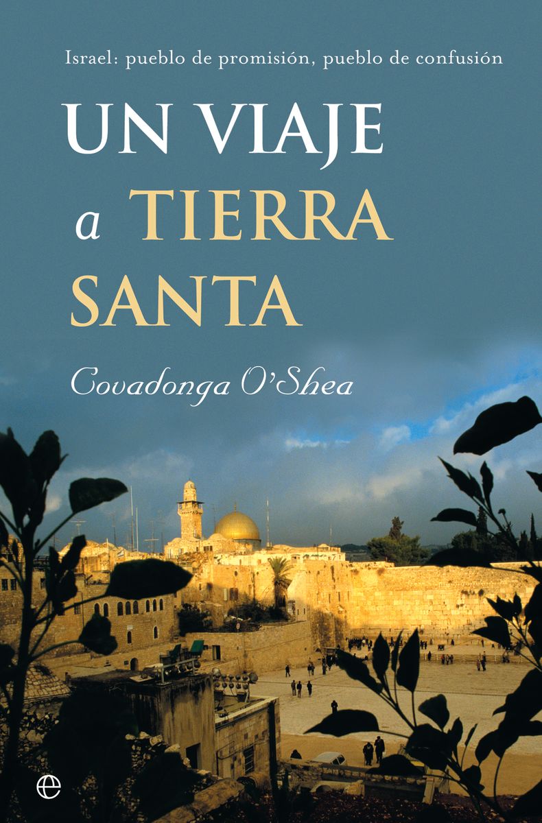 UN VIAJE A TIERRA SANTA: ISRAEL1