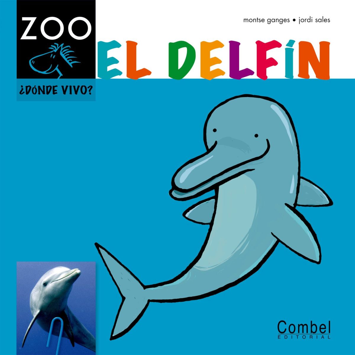 EL DELFIN - ¿DONDE VIVO? - CABALLO ALADO ZOO1