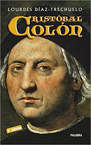 CRISTOBAL COLON, LOURDES DIAZ-TRECHUELO, Ayer y hoy de la historia, PALABRA1