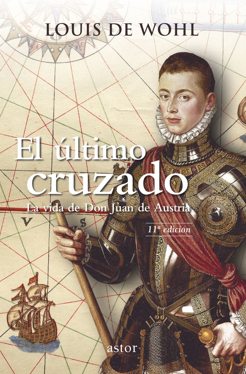 EL ULTIMO CRUZADO. LA VIDA DE DON JUAN DE AUSTRIA1
