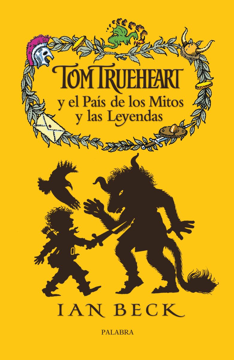 TOM TRUEHEART Y EL PAIS DE LOS MITOS Y LAS LEYENDAS 1 TOM TRUEHEART Y EL PAIS DE LOS MITOS Y LAS LEYENDAS 1