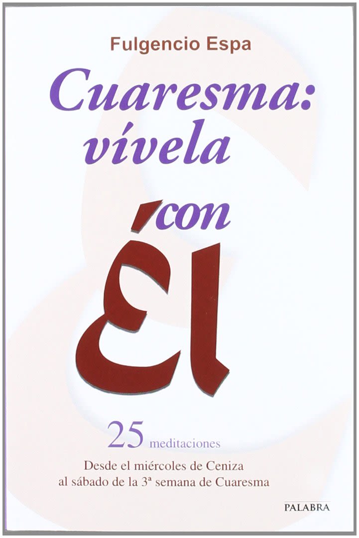 CUARESMA: VIVELA CON EL1