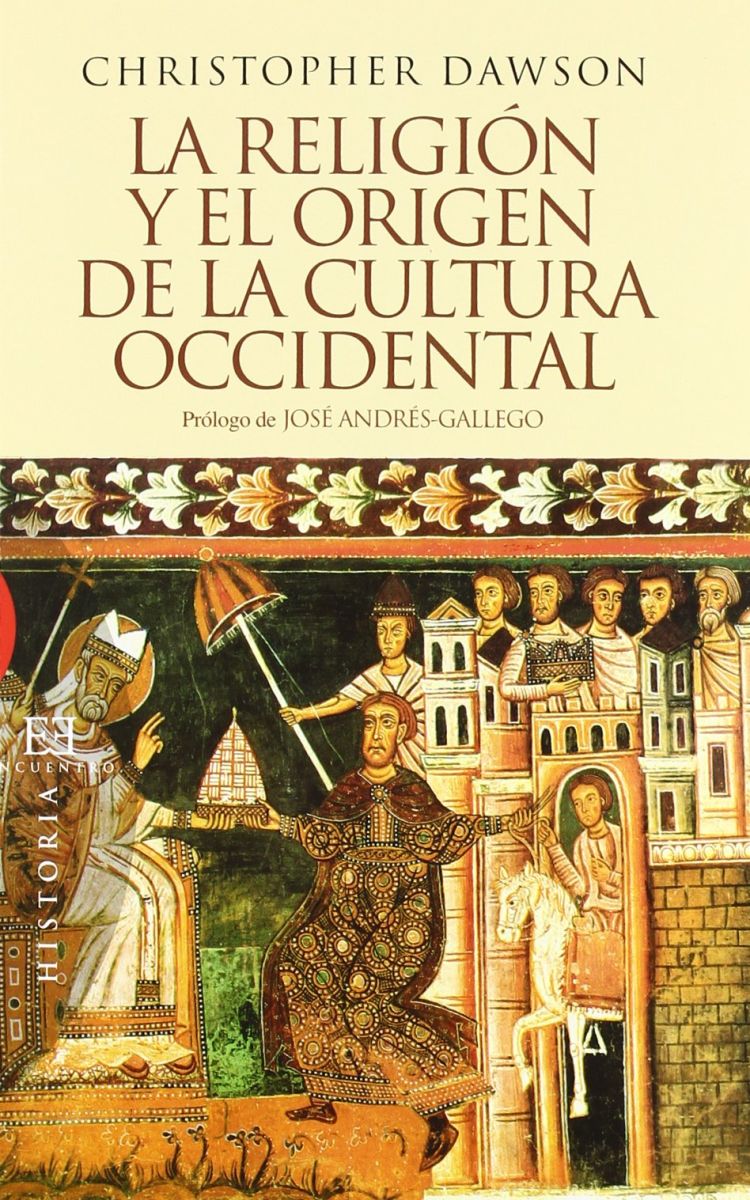 LA RELIGION Y EL ORIGEN DE LA CULTURA OCCIDENTAL1