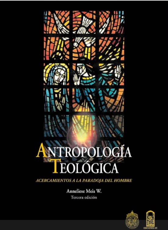 ANTROPOLOGIA TEOLOGICA. ACERCAMIENTOS A LA PARADOJA DEL HOMBRE1