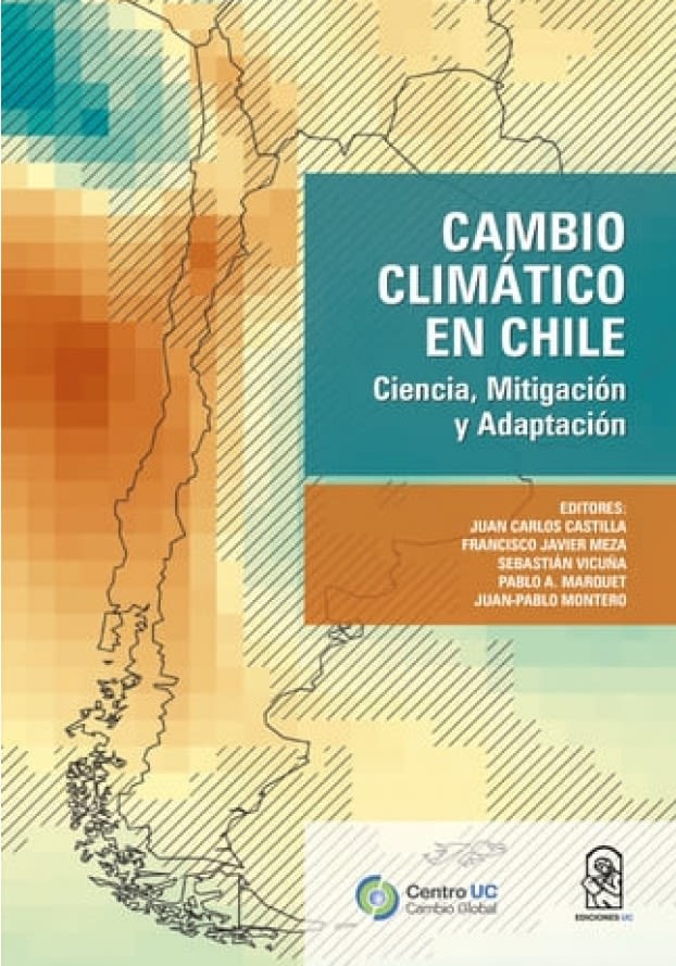 CAMBIO CLIMATICO EN CHILE. CIENCIA, MITIGACION Y ADAPTACION1