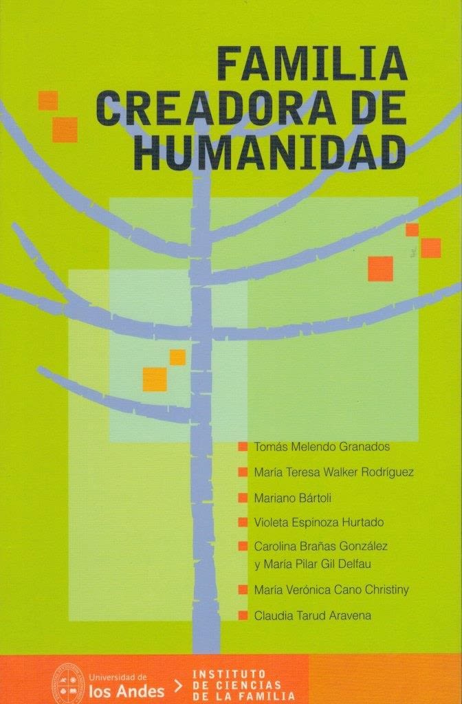 FAMILIA. CREADORA DE HUMANIDAD1