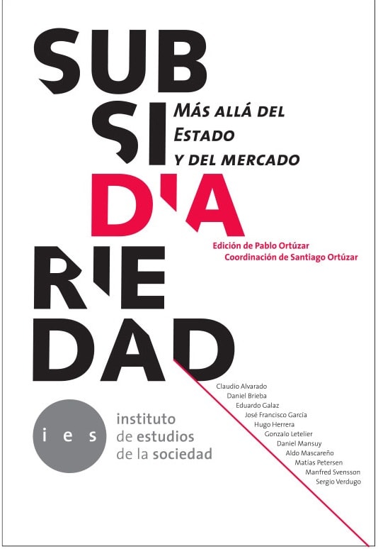SUBSIDIARIEDAD. MÁS ALLÁ DEL ESTADO Y DEL MERCADO1