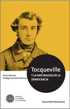 TOCQUEVILLE Y LA NATURALEZA DE LA DEMOCRACIA1