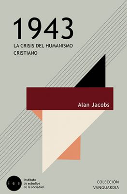 1943 LA CRISIS DEL HUMANISMO CRISTIANO 1 1943 LA CRISIS DEL HUMANISMO CRISTIANO 1