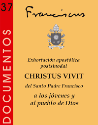 CHRISTUS VIVIT, Exhortación apostólica1