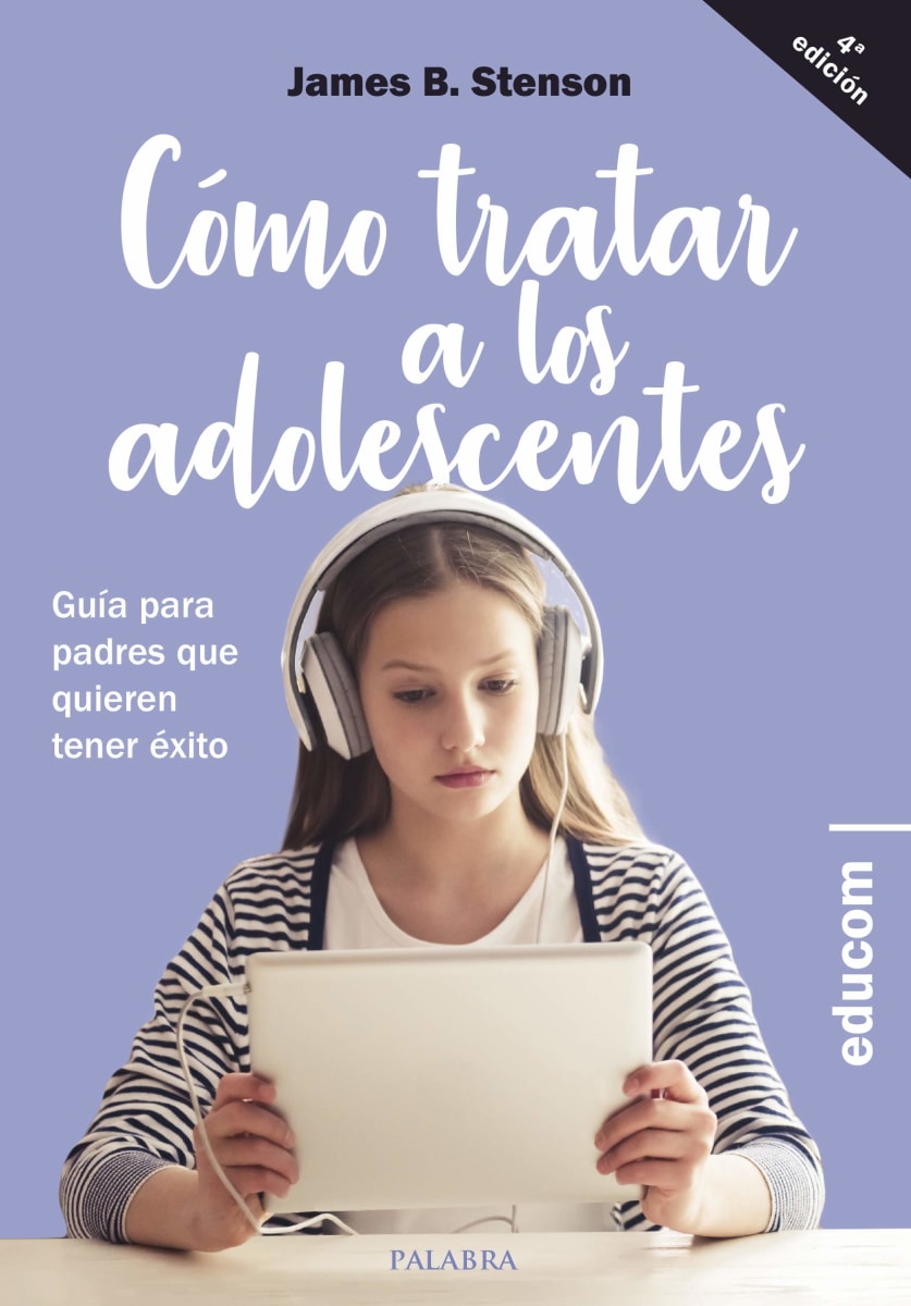 Cómo tratar a los adolescentes - 4 Ed1
