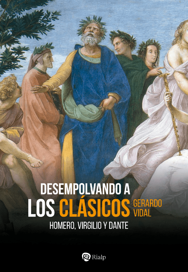 DESEMPOLVANDO A LOS CLÁSICOS Homero, Virgilio y Dante1