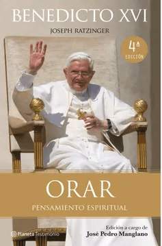 BENEDICTO XVI. ORAR. PENSAMIENTO ESPIRITUAL1