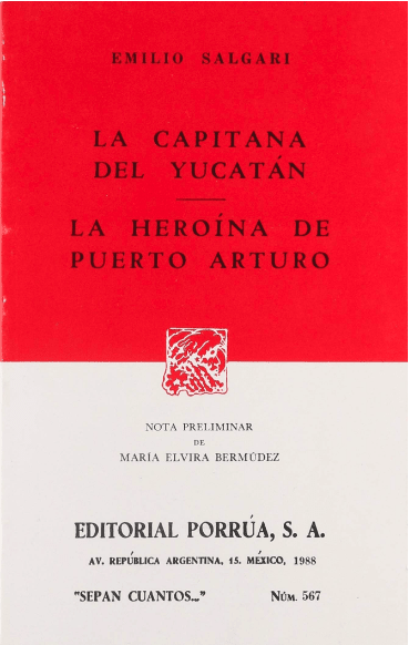 LA CAPITANA DEL YUCATAN - LA HEROINA DE PUERTO ARTURO       (SC567)1