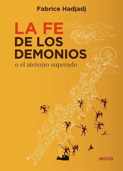 LA FE DE LOS DEMONIOS (O EL ATEÍSMO SUPERADO) ED 20211