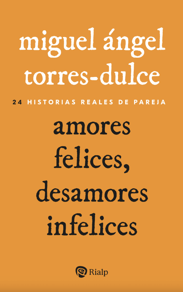 AMORES FELICES, DESAMORES INFELICES1
