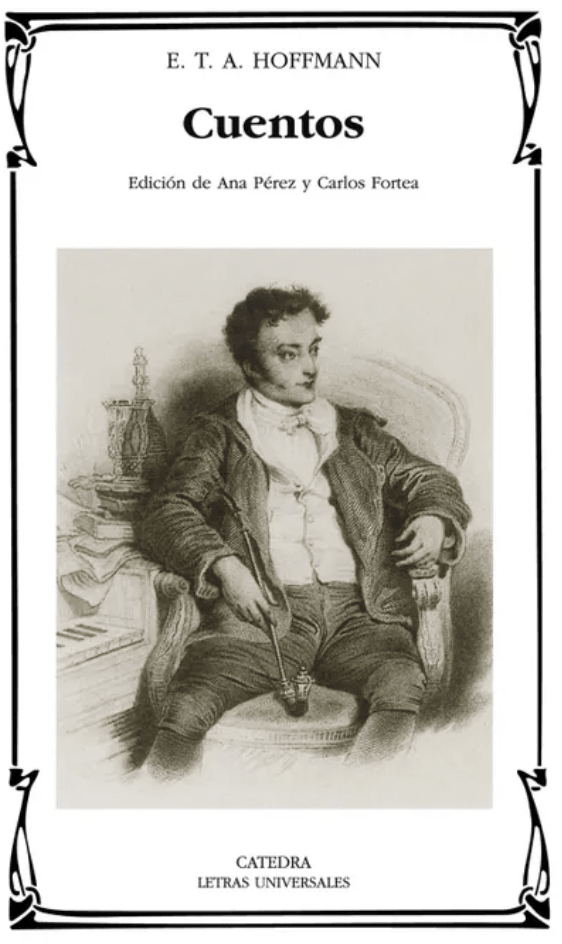 CUENTOS, E. T. A. HOFFMANN, Letras universales - Cátedra, CATEDRA1
