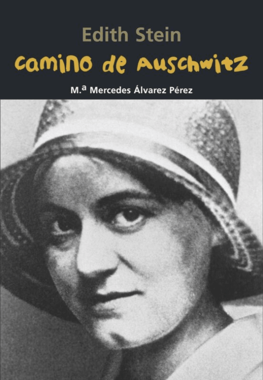EDITH STEIN - CAMINO A AUSCHWITZ1