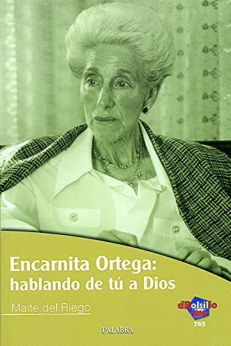 ENCARNITA ORTEGA: HABLANDO DE TU A DIOS DB1