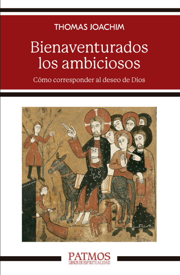 BIENAVENTURADOS LOS AMBICIOSOS Cómo corresponder al deseo de Dios1