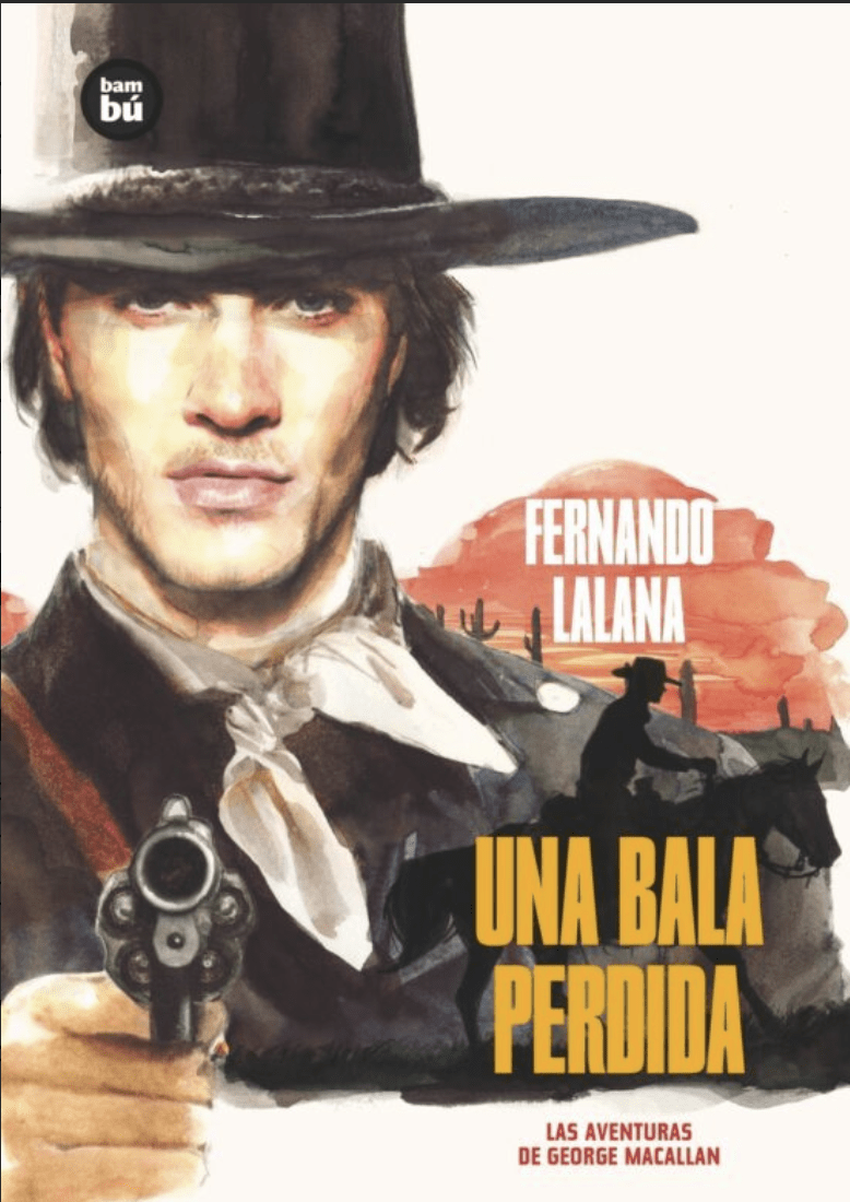 UNA BALA PERDIDA  (RUSTICA). LAS AVENTURAS DE GEORGE MACALLAN1
