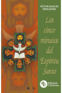 Los cinco minutos del Espíritu Santo1