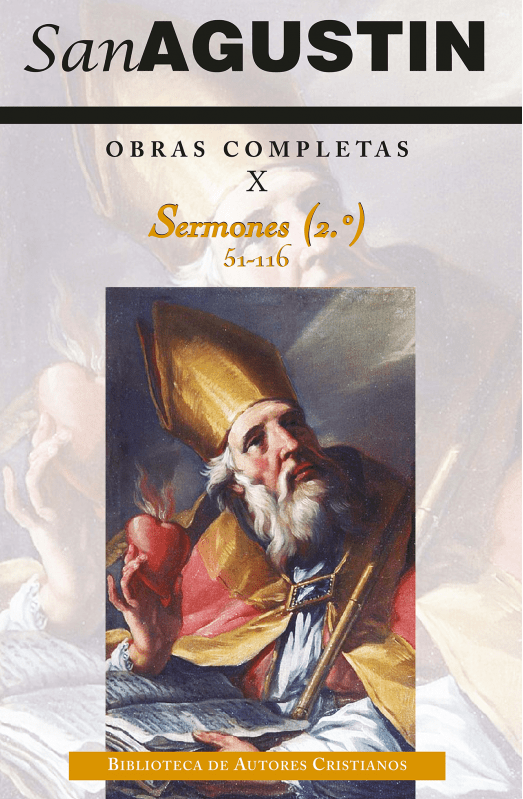 OBRAS COMPLETAS DE SAN AGUSTÍN. X: Sermones (2.º): 51-1161
