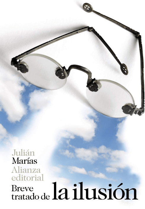 BREVE TRATADO DE LA ILUSION, JULIAN MARIAS, Rústico, ALIANZA EDITORIAL1