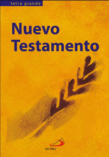 NUEVO TESTAMENTO. LETRA GRANDE - SAN PABLO1