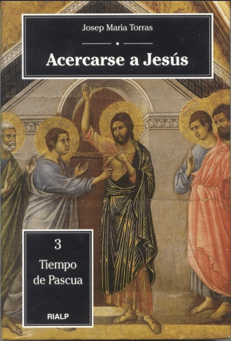 ACERCARSE A JESUS. 3. TIEMPO DE PASCUA1