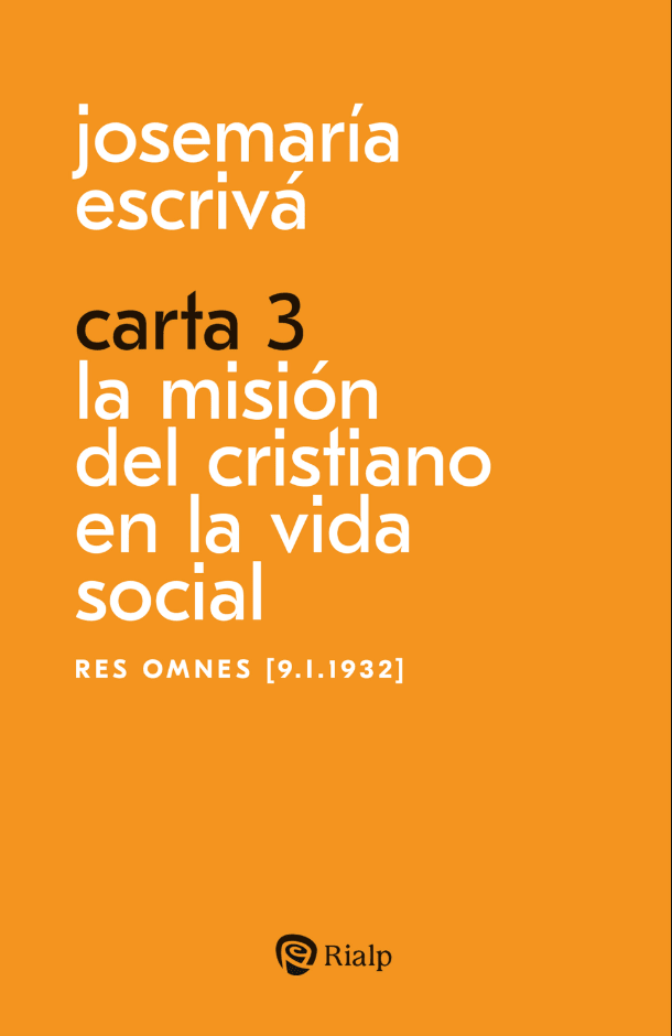 CARTA 3. LA MISIÓN DEL CRISTIANO EN LA VIDA SOCIAL1