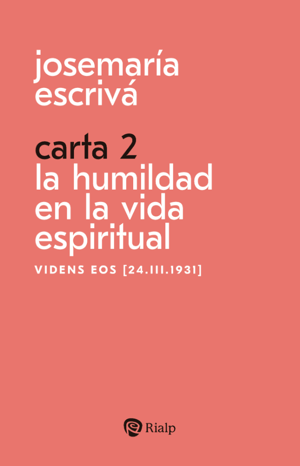 CARTA 2. LA HUMILDAD EN LA VIDA ESPIRITUAL1
