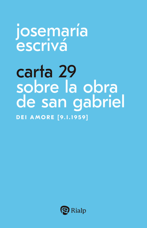 CARTA 29. SOBRE LA OBRA DE SAN GABRIEL1