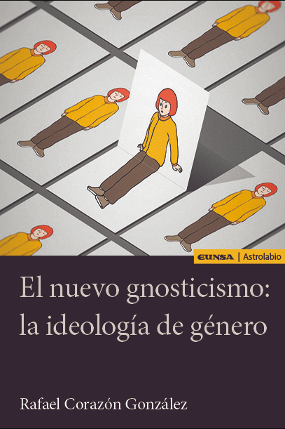 El nuevo gnosticismo: la ideología de género1