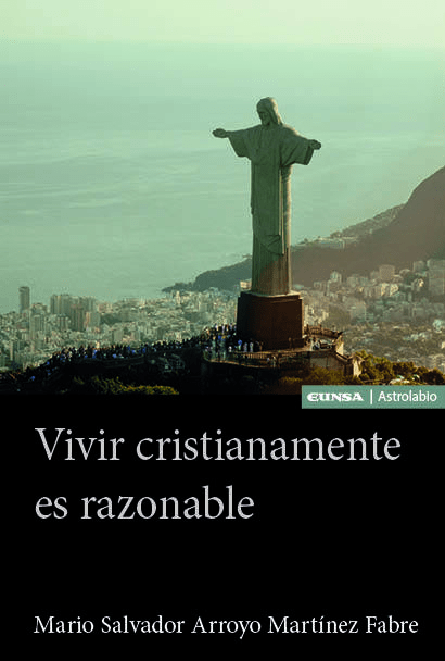 Vivir cristianamente es razonable1