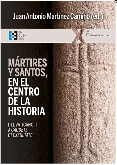 Mártires y santos, en el centro de la historia1