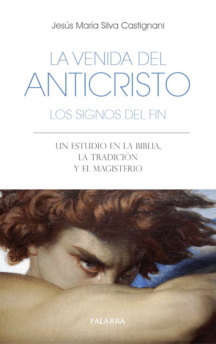 La venida del anticristo. Los signos del fin1
