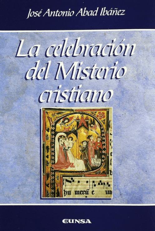 LA CELEBRACION DEL MISTERIO CRISTIANO1