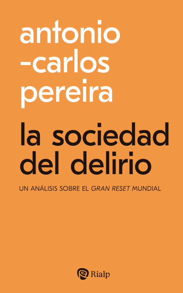 La sociedad del delirio1