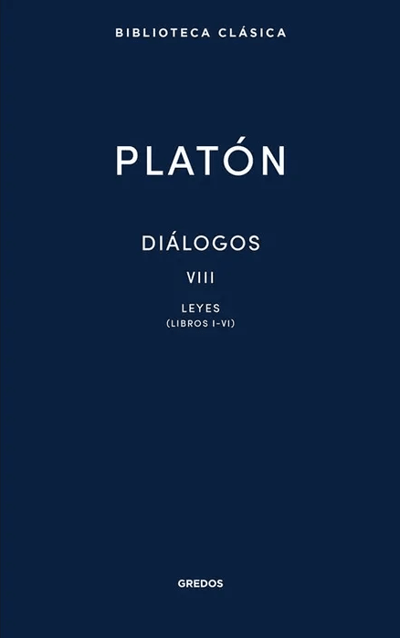 Diálogos VIII Leyes (Libros I-VI)1
