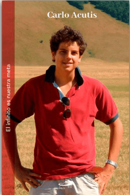 Carlo Acutis «El infinito es nuestra meta»1