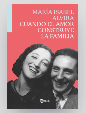 Cuando el amor construye la familia1