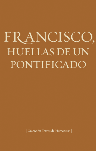 Francisco, huellas de un Pontificado1