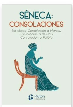 Séneca: Consolaciones1