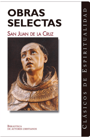 OBRAS SELECTAS (ESCRITOS BREVES/ CANTICO ESPIRIRUAL/LLAMA DE AMORVIVO)1