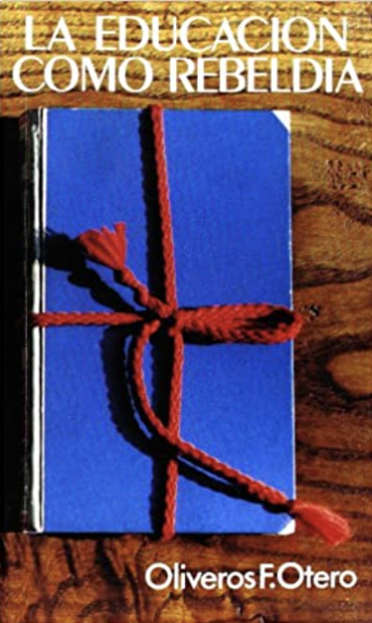 LA EDUCACION COMO REBELDIA1